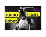 Turbo Flash Robot