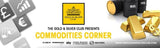 The Commodities Corner, by Phil Carr